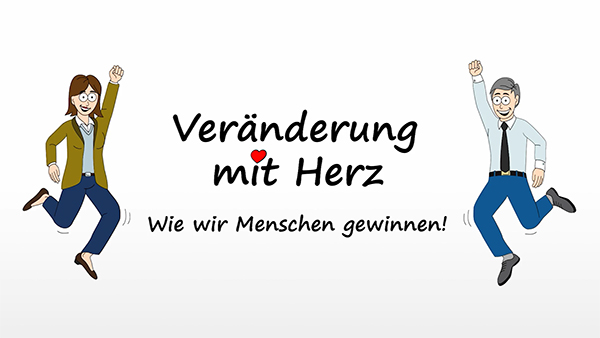 Veränderung mit Herz