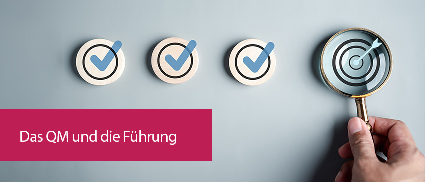 Das QM und die Führung